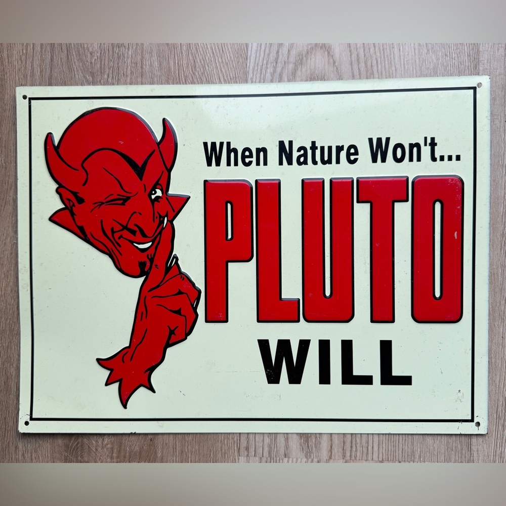 Vintage Pluto Will Water Metal Sign Devil Embossed French Lick Springs Original